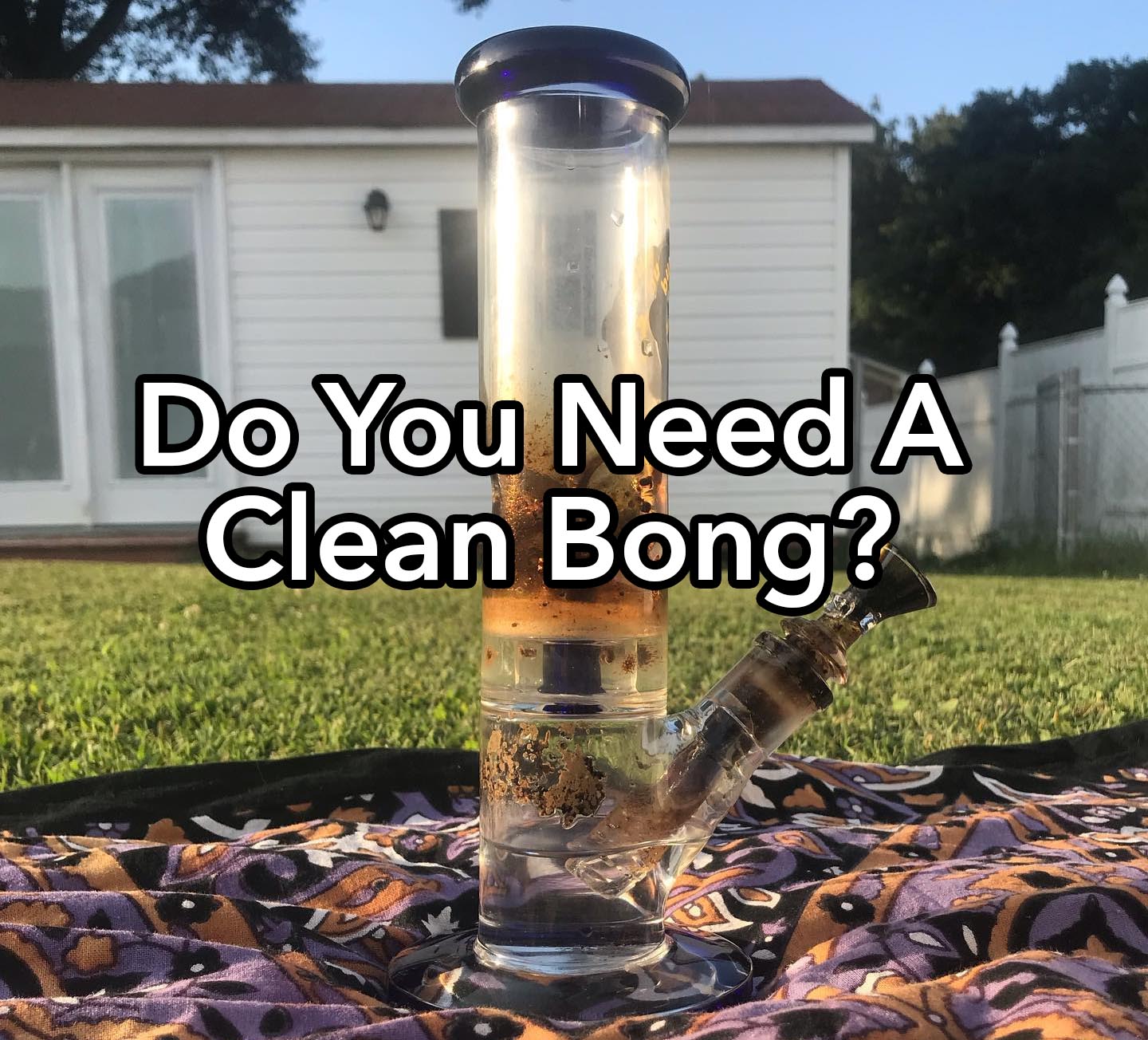 Why Not Cleaning Your Bongs and Pipes is a Bad Idea